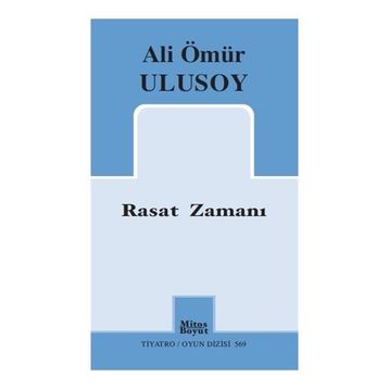 Rasat Zamanı - Ali Ömür Ulusoy