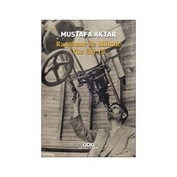 Rasathane İle Bilimde Yüz Elli Yıl - Mustafa Aktar