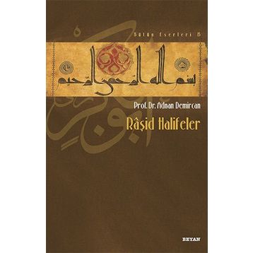 Raşid Halifeler - Adnan Demircan