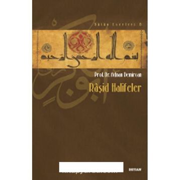 Raşid Halifeler - Adnan Demircan