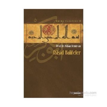 Raşid Halifeler - Adnan Demircan