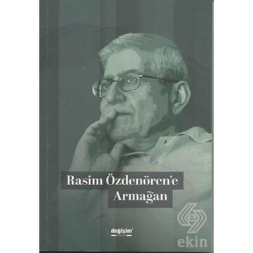 Rasim Özdenören'e Armağan - Kolektif