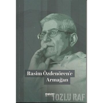 Rasim Özdenören'e Armağan - Kolektif