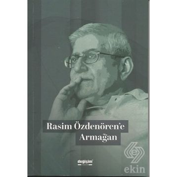 Rasim Özdenören'e Armağan - Kolektif
