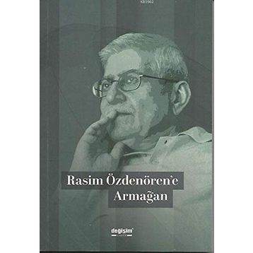Rasim Özdenören'e Armağan - Kolektif