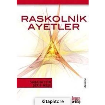 RASKOLNIK AYETLER - GENEL