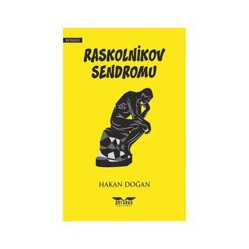 Raskolnikov Sendromu Hakan Doğan