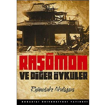 RAŞÖMON VE DİĞER ÖYKÜLER - RYUNOSUKE AKUTAGAVA