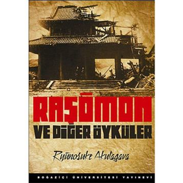 RAŞÖMON VE DİĞER ÖYKÜLER - RYUNOSUKE AKUTAGAVA