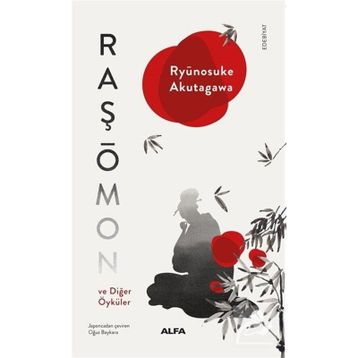 RAŞÖMON VE DİĞER ÖYKÜLER - RYUNOSUKE AKUTAGAVA