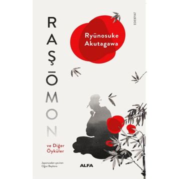 RAŞÖMON VE DİĞER ÖYKÜLER - RYUNOSUKE AKUTAGAVA