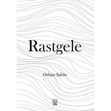 Rastgele - Orhan Şahin