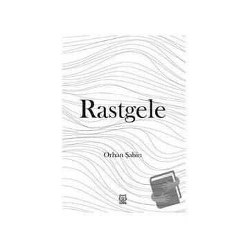 Rastgele - Orhan Şahin