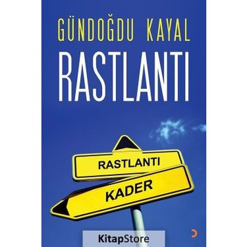 Rastlantı - Gündoğdu Kayal