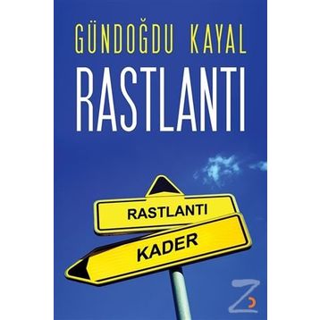 Rastlantı - Gündoğdu Kayal