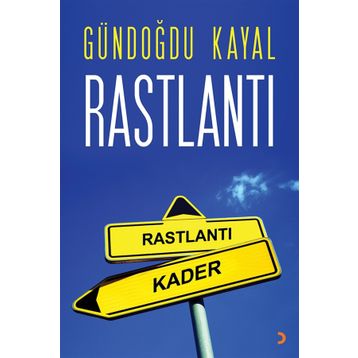 Rastlantı - Gündoğdu Kayal