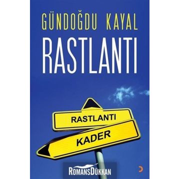 Rastlantı - Gündoğdu Kayal