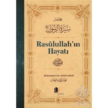 Rasulullah'ın Hayatı - Muhammed Bin Abdulvahhab