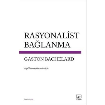 Rasyonalist Bağlanma - Gaston Bachelard
