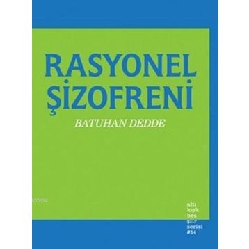 Rasyonel Şizofreni - Batuhan Dedde