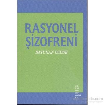 Rasyonel Şizofreni - Batuhan Dedde