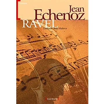 Ravel - Jean Echenoz