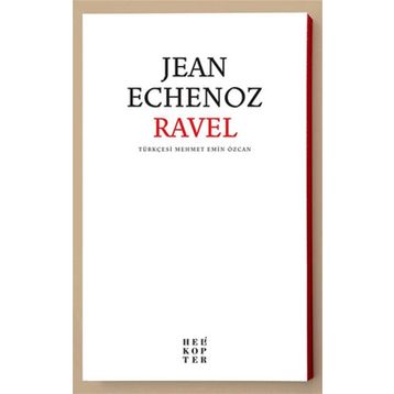 Ravel - Jean Echenoz