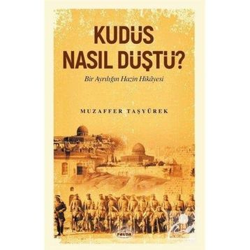Ravza Yayınları - Kudüs Nasıl Düştü?