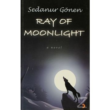 RAY OF MOONLIGHT - SEDANUR GÖNEN