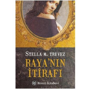 RAYANIN İTİRAFI - STELLA M. TREVEZ