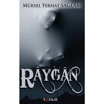 Raygan - Mürsel Ferhat Sağlam