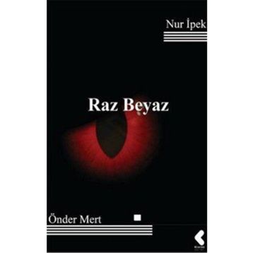 Raz Beyaz - Nur İpek