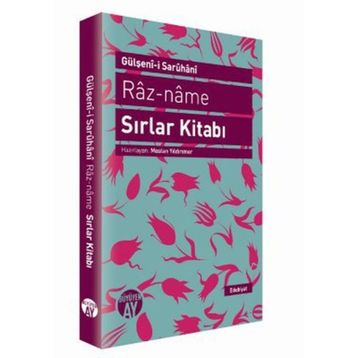 RAZ-NAME - SIRLAR KITABI - GÜLŞENI-I SARUHANI