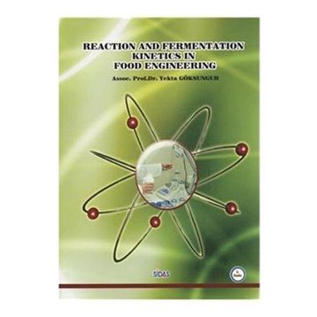 Reaction and Fermentation Kinetics in Food Engineering - Yekta Göksungur