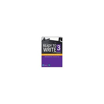 Ready to Write 3 with Essential Online Resources 4nd Ed - Pearson Education Limited