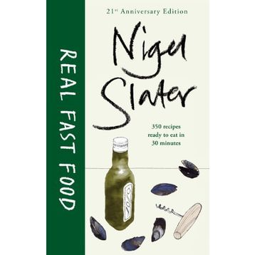 Real Fast Food - Nigel Slater