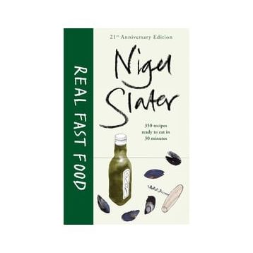 Real Fast Food - Nigel Slater