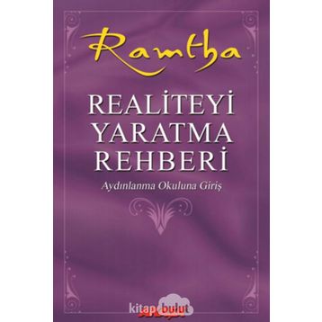 Realiteyi Yaratma Rehberi - Ramtha