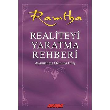 Realiteyi Yaratma Rehberi - Ramtha