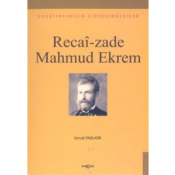 RECAIZADE MAHMUD EKREM - İSMAİL PARLATIR