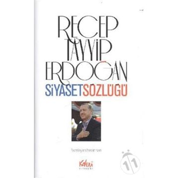 RECEP TAYYIP ERDOĞAN SIYASET SÖZLÜĞÜ - HASAN SARI