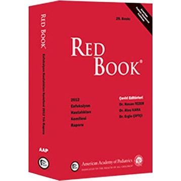 Red Book 2012 Enfeksiyon Hastalıkları Komitesi Raporu - Ateş Kara Dr. Hasan Tezer Dr. Ergin Çiftçi Hasan Tezer Ergin Çiftçi