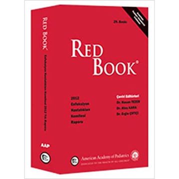 Red Book 2012 Enfeksiyon Hastalıkları Komitesi Raporu - Ateş Kara Dr. Hasan Tezer Dr. Ergin Çiftçi Hasan Tezer Ergin Çiftçi