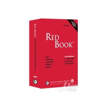Red Book 2012 Enfeksiyon Hastalıkları Komitesi Raporu - Ateş Kara Dr. Hasan Tezer Dr. Ergin Çiftçi Hasan Tezer Ergin Çiftçi
