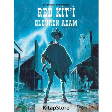 Red Kit’i Öldüren Adam - Matthieu Bonhomme