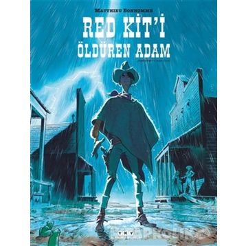 Red Kit’i Öldüren Adam - Matthieu Bonhomme