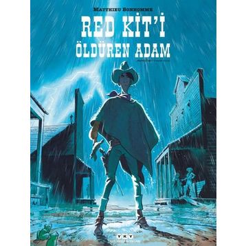 Red Kit’i Öldüren Adam - Matthieu Bonhomme