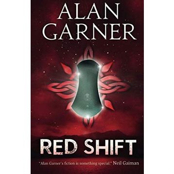 RED SHIFT - ALAN GARNER