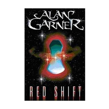 RED SHIFT - ALAN GARNER