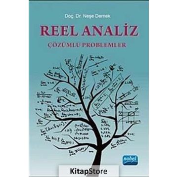 REEL ANALIZ ÇÖZÜMLÜ PROBLEMLER - A. NEŞE DERNEK